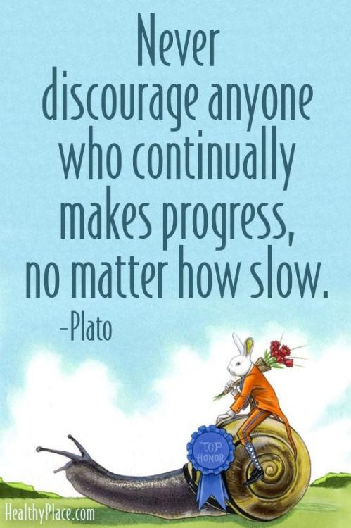 263643-Never-Discourage-Anyone-Who-Continually-Makes-Progress-No-Matter-How-Slow.jpg