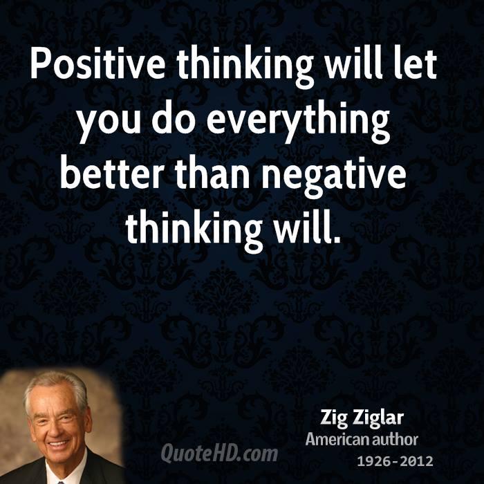 zig-ziglar-author-quote-positive-thinking-will-let-you-do-everything.jpg