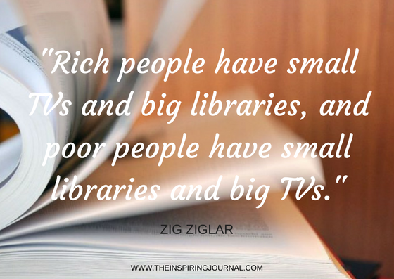 zig-ziglar-quote-Rich-people-have-small-TVs-and-big-libraries-and-poor-people-have-small-libraries-and-big-TVs.-_-Zig-Ziglar.png