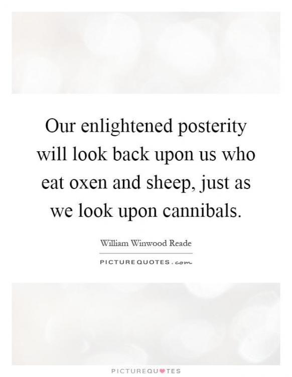 our-enlightened-posterity-will-look-back-upon-us-who-eat-oxen-and-sheep-just-as-we-look-upon-quote-1.jpg