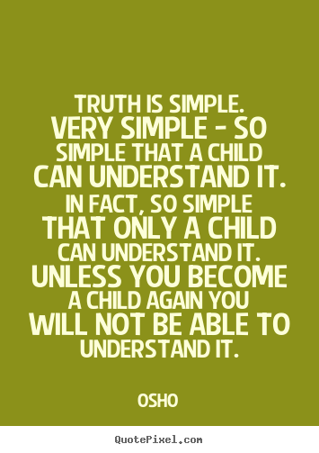 quote-truth-is-simple_16303-8.png