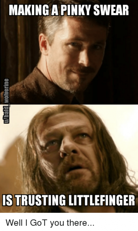 making-a-pinky-swear-s-trusting-littlefinger-well-i-got-42809441.png