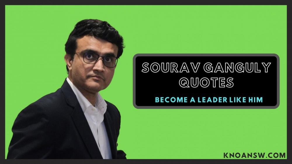 Sourav-Ganguly-Quotes-To-Become-A-Leader-Like-Him.jpg