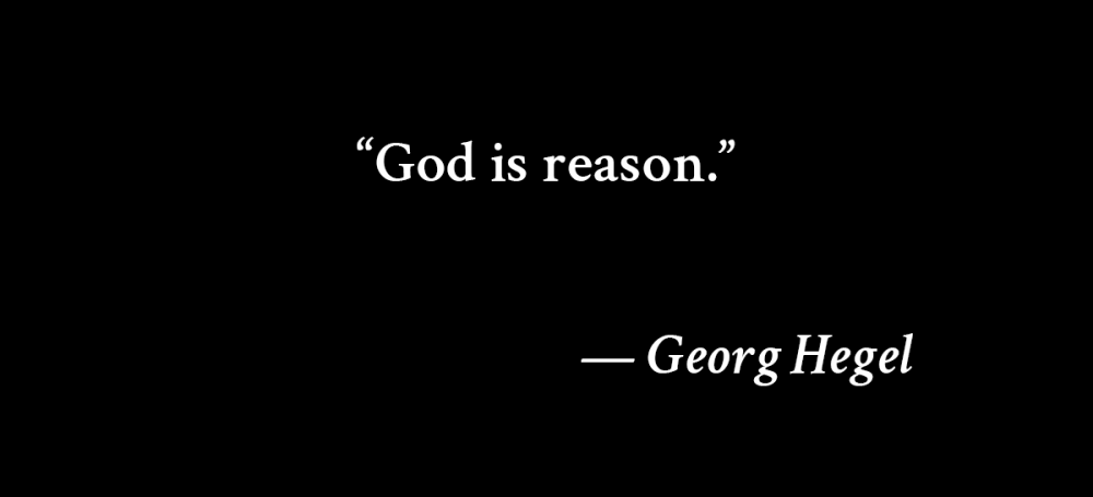 profound-quotes-hegel-god-is-reason-01.png